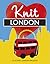 Knit London: 10 Iconic Lond...