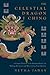 The Celestial Dragon I Ching: A Unique Version of the Chinese Oracle for Making Decisions and Discovering YourDestiny
