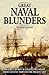 Great Naval Blunders: Histo...