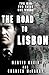 The Road to Lisbon
