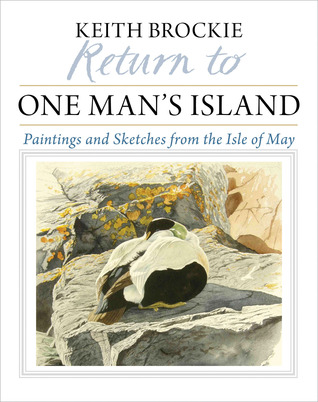 Return to One Man's Island: Paintings and Sketches from the Isle of May (Hardcover)
