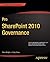 Pro SharePoint 2010 Governance (Expert's Voice in Sharepoint)