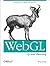 WebGL: Up and Running: Building 3D Graphics for the Web