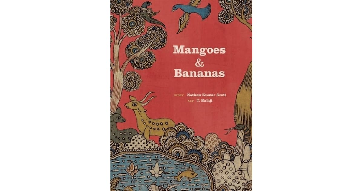 Mangoes and Bananas by Nathan Kumar Scott