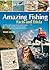 Amazing Fishing Facts and Trivia (Amazing Facts & Trivia)