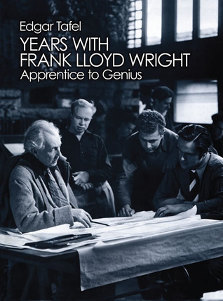 Years with Frank Lloyd Wright: Apprentice to Genius (Dover Architecture)