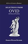 Selections from Ovid: with Notes and Vocabulary (Latin Edition)