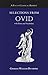 Selections from Ovid: with Notes and Vocabulary (Latin Edition)
