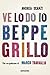 Ve lo do io Beppe Grillo