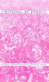 Bipedal, By Pedal: Issue Three: A History of Bicycle Activism in Portland, Oregon