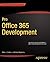 Pro Office 365 Development (Expert's Voice in Office Development)