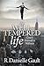 The Well-Tempered Life: Coach Yourself to Wellness