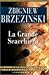 La grande scacchiera. Il mondo e la politica nell'era della s... by Zbigniew Brzeziński La grande scacchiera. Il mondo e la politica nell'era della s... by Zbigniew Brzeziński