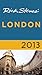 Rick Steves' London 2013 by Rick Steves