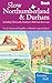 Slow Northumberland & Durham: Including Newcastle, Hadrian's Wall And The Coast (Bradt Slow Travel)