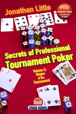 Secrets of Professional Tournament Poker, Vol. 2: Stages of the Tournament