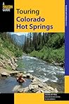 Touring Colorado Hot Springs by Susan Joy Paul