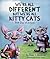 We're All Different but We're All Kitty Cats: First Day of School
