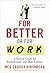 For Better or For Work: A Survival Guide for Entrepreneurs and Their Families