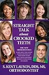 Straight Talk About Crooked Teeth
