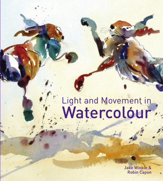 Light and Movement in Watercolour (Hardcover)