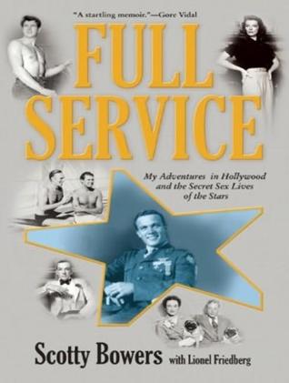 Full Service: My Adventures in Hollywood and the Secret Sex Lives of the Stars: Library Edition