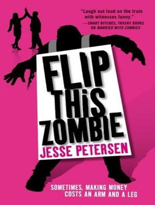 Flip This Zombie: Sometimes, Making Money Costs an Arm and A Leg: Library (Living With the Dead)