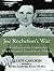 Joe Rochefort's War: The Odyssey of the Codebreaker Who Outwitted Yamamoto at Midway