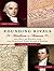 Founding Rivals: Madison vs. Monroe, the Bill of Rights, and the Election That Saved a Nation