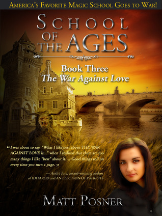 The War Against Love (School of the Ages, #3)