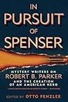In Pursuit of Spenser by Otto Penzler In Pursuit of Spenser by Otto Penzler