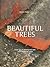 Beautiful Trees: Close-Ups ...