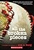 All the Broken Pieces