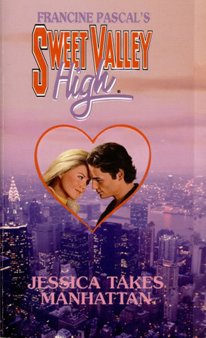 Jessica Takes Manhattan (Sweet Valley High Super Edition, #8)
