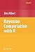 Bayesian Computation with R...
