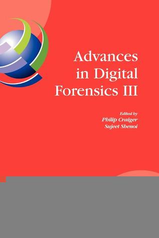 Advances in Digital Forensics III