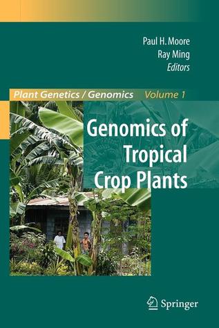 Genomics of Tropical Crop Plants (Research Reports in Physi)