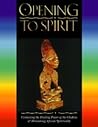 Opening to Spirit...
