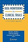 Data Monitoring in Clinical Trials