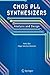 CMOS PLL Synthesizers: Analysis and Design (Lecture Notes in Mathematics)
