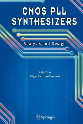 CMOS PLL Synthesizers: Analysis and Design (Lecture Notes in Mathematics)