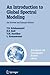 An Introduction to Global Spectral Modeling (Lecture Notes in Computer Science, 354)