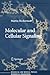 Molecular and Cellular Signaling by Martin Beckerman