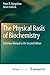 The Physical Basis of Bioch...