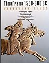 Barbarian Tides, 1500-600 BC (Time Frame)