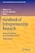 Handbook of Entrepreneurship Research: An Interdisciplinary Survey and Introduction (International Handbook Series on Entrepreneurship)