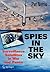 Spies in the Sky by Pat Norris