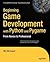 Beginning Game Development with Python and Pygame: From Novice to Professional
