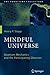 Mindful Universe