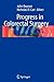 Progress in Colorectal Surgery